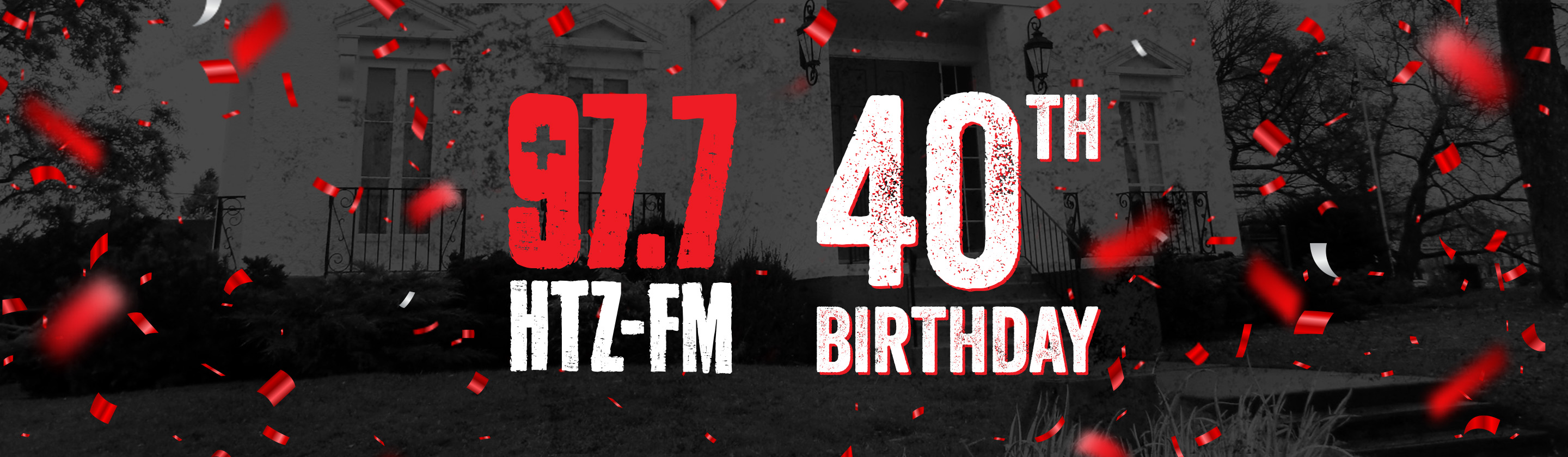 HTZ-FM’s 40th Birthday promo image with HTZ logo and red confetti